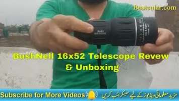 Bushnell Monocular 16x52 telescope Review & Unboxing