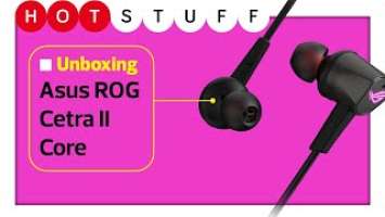 ASUS ROG Cetra II Core In-ear headphone | No Gyaan Unboxing | Stuff India