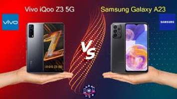 Vivo iQoo Z3 5G Vs Samsung Galaxy A23 - Full Comparison [Full Specifications]