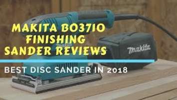 Makita BO3710 Finishing Sander Review | Best disc sander (2018)