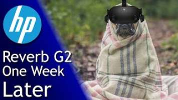 HP Reverb G2 VR - One Week Later Review - An Honest Opinion