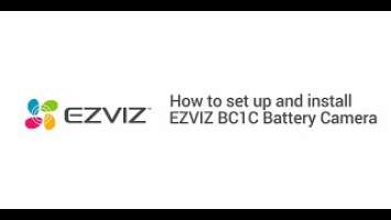 How to set up and install EZVIZ BC1C Battery Camera