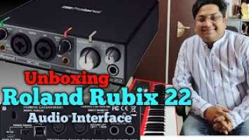 Unboxing Roland RubiX22 Audio Interface ll Sambit Musical