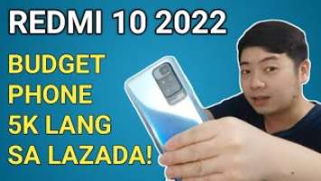 LAZADA UNBOXING | NEW XIAOMI REDMI 10 2022 VERSION | BUDGET PHONE 5K NALANG SA LAZADA SALE!