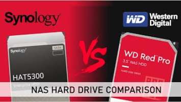 Synology HAT5300 vs WD Red Pro - NAS Drive Comparison