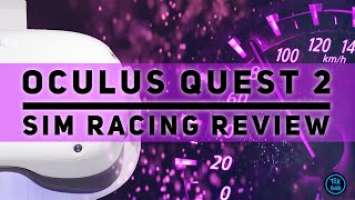 Oculus Quest 2 (Link) SIM RACING VR Review  || Finally good enough ?