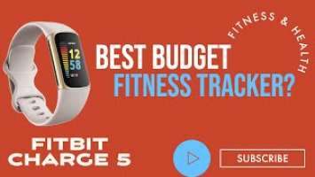 Fitbit Charge 5 | Best Budget Fitness Tracker | Unboxing and Review | HD | Impressions