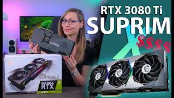 Some Bang, Lots of Bucks, No Stock - MSI GeForce RTX 3080 Ti SUPRIM X Review