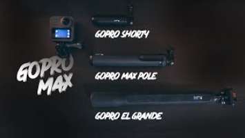 GOPRO MAX -  GRIP vs SHORTY vs EL GRANDE