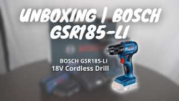 Unboxing | Bosch GSR185-LI 18V Cordless Drill