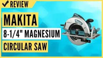 Makita 5008MGA 8-1/4" Magnesium Circular Saw Review