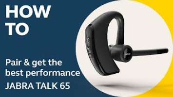 Jabra Talk 65: How to pair & get the best performance | Jabra Support