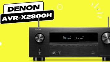 Denon AVR X2800H AV Receiver - Quick Look India