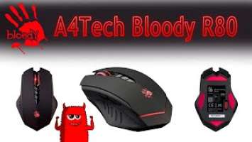 Обзор A4Tech Bloody R80 — мышка беспроводная, игровая, просто бомба!