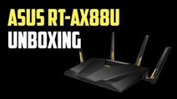 Asus RT-AX88U Unboxing, Hardware Tour, Quick Range Test against RT-AC86U