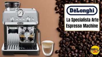 We Review the De'Longhi EC9155MB La Specialista Arte Espresso Machine