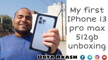 My first IPhone 13 pro max 512gb unboxing and first impressions | Udta Akash