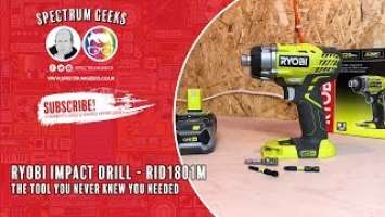 Checking out the Ryobi Impact Driver - RID1801M