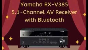 Yamaha RX-V385 5.1-Channel AV Receiver with Bluetooth