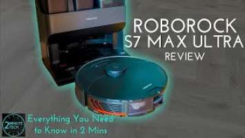 ROBOROCK S7 MaxV Ultra  Robot Vacuum Mop Review | Everything You Need to Know in Just Two Minutes