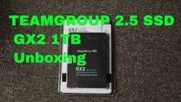 TEAMGROUP 2.5 SSD GX2 1TB Unboxing