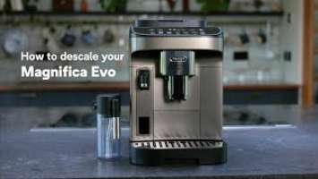 How to descale your De'Longhi  Magnifica Evo with Milk Caraffe