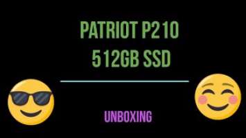 Patriot P210 512GB SSD Unboxing