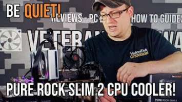 BeQuiet! Pure Rock Slim 2 CPU Cooler!