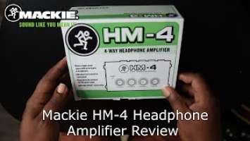 Mackie HM-4 Headphone Amplifier Review