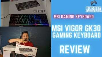 Best Budget Gaming Keyboard MSI VIGOR GK30 - RGB Review | Gaming Gear | MSI @Budget Gaming Buddy