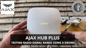 Ajax Smart Alarm - Hub Plus - Testing Radio Signal using a Drone!