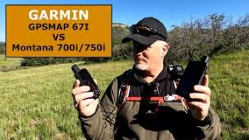 Garmin GPSMAP 67i vs Montana 700i / 750i