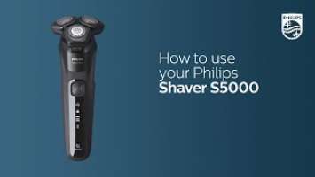 How to use Philips Shaver S5000