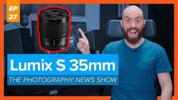 Panasonic Unveils Lumix S 35mm F1.8 Lens | The Photography News Show #27