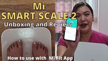 Mi SMART SCALE 2 Unboxing and Review ( How to use with  Mi Fit App )