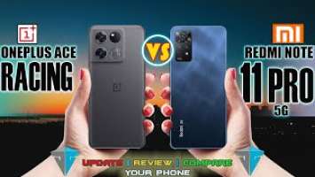 ONEPLUS ACE RACING VS XIAOMI REDMI NOTE 11 PRO 5G FULL SPECIFICATION