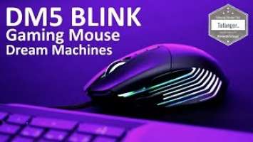 DM5 Blink Dream Machines - Gaming Mouse - RGB - Unboxing