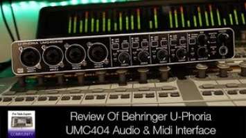 Review Of Behringer U Phoria UMC 404HD Audio & Midi Interface