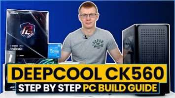 DeepCool CK560 Build - Step by Step Guide