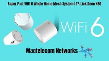 Super Fast WIFI 6 Whole Home Mesh System |  TP-Link Deco X60