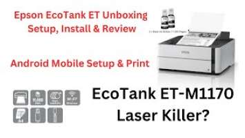 Epson EcoTank ET-M1170 Unboxing, Wireless Setup, Mobile Print & Review