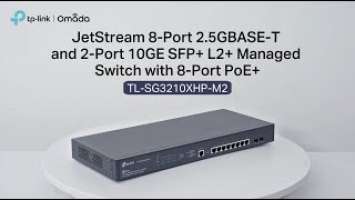 TP-Link TL-SG3210XHP-M2 | JetStream 8-Port 2.5GBASE-T and 2-Port 10GE SFP+ L2+ Managed Switch