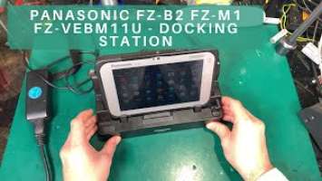 FZ-VEBM11U docking station for Panasonic FZ-B2 /  FZ-M1  Toughpad