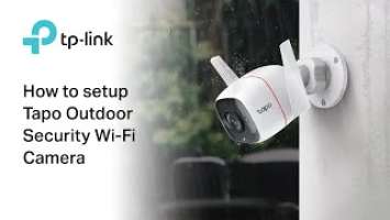 How to Setup Tapo Outdoor Security Wi-Fi Camera - Tapo C310 and C320WS