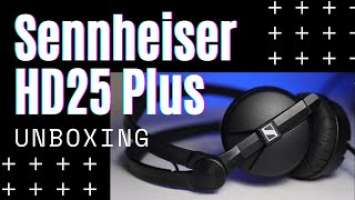 Sennheiser HD 25 Plus Unboxing