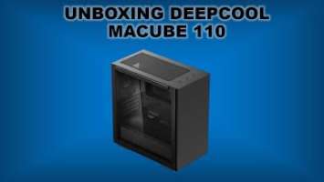 Unboxing DeepCool Macube 110 PC Case.