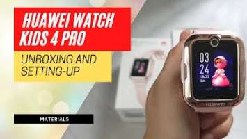 Huawei Watch Kids 4 Pro | Unboxing and Setting-Up