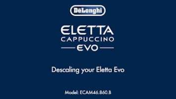 Eletta Evo ECAM 46.860.B | How to descale your coffee machine