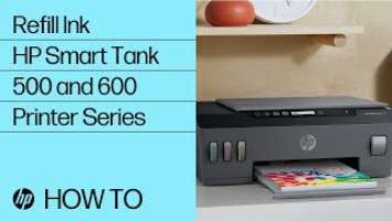 Refill Ink | HP Smart Tank 500 and 600 Printer Series | HP Support