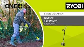 BINEUSE 18V ONE+™ RY18CVA-0 RYOBI® - L’avis de Fabien